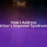 How I Address Writer’s Imposter Syndrome