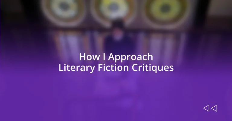 How I Approach Literary Fiction Critiques