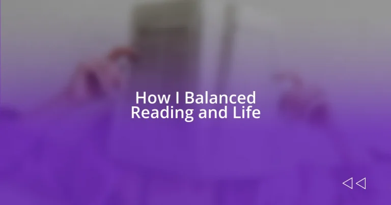 How I Balanced Reading and Life