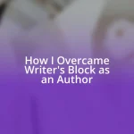 How I Overcame Writer’s Block as an Author