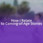 How I Relate to Coming-of-Age Stories