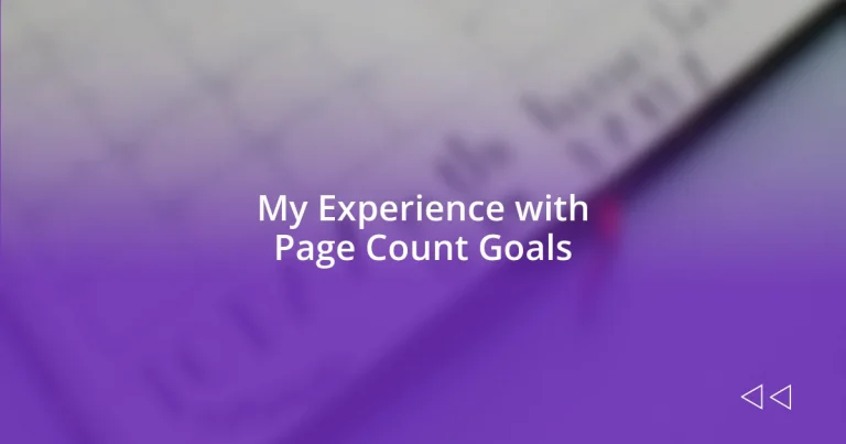 My Experience with Page Count Goals