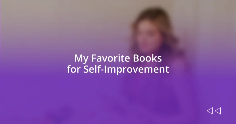 My Favorite Books for Self-Improvement