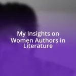 My Insights on Women Authors in Literature