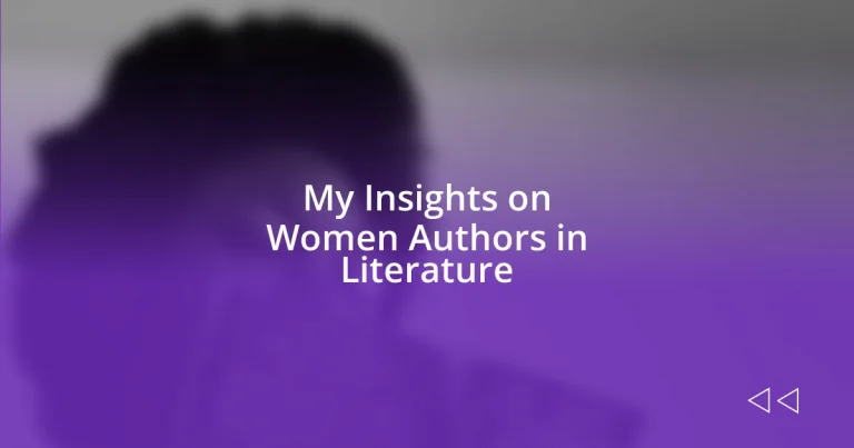 My Insights on Women Authors in Literature