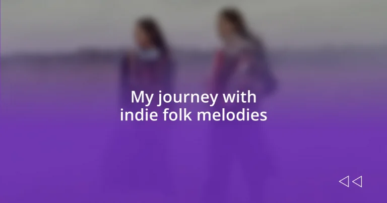 My journey with indie folk melodies