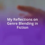 My Reflections on Genre Blending in Fiction