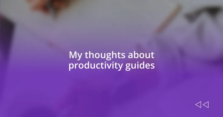 My thoughts about productivity guides