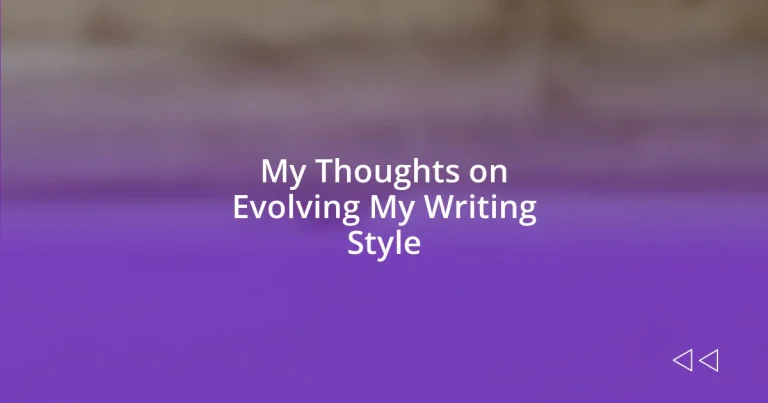 My Thoughts on Evolving My Writing Style