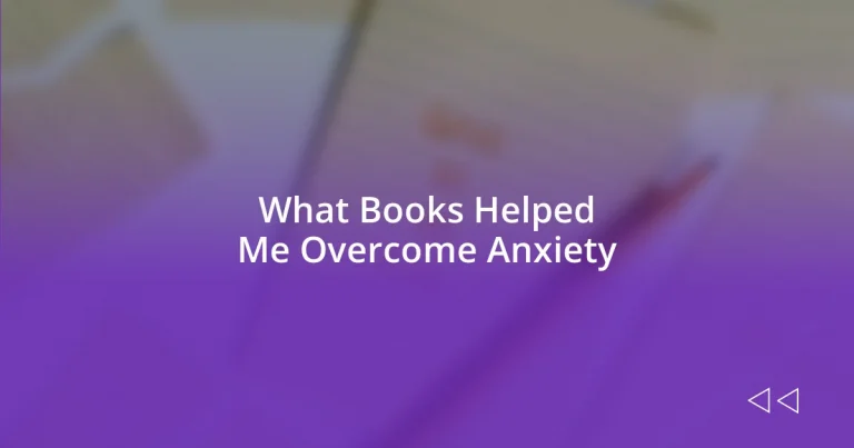 What Books Helped Me Overcome Anxiety