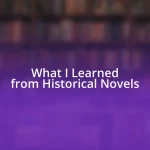 What I Learned from Historical Novels