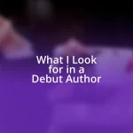 What I Look for in a Debut Author