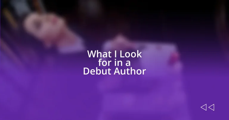 What I Look for in a Debut Author