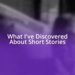 What I’ve Discovered About Short Stories