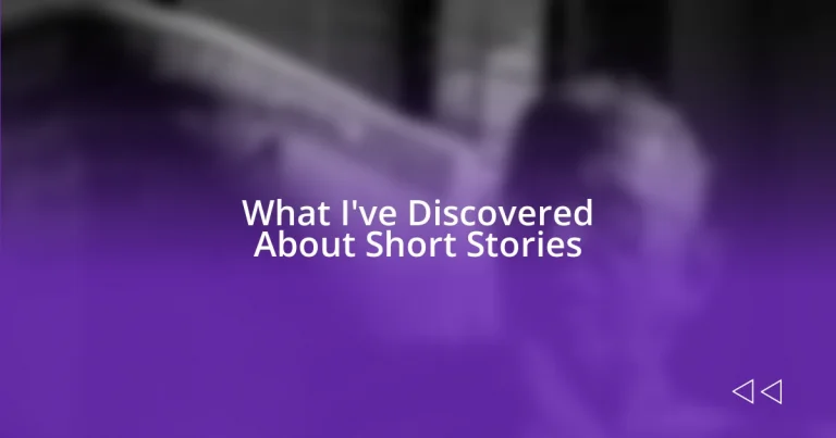 What I’ve Discovered About Short Stories