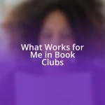 What Works for Me in Book Clubs