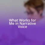 What Works for Me in Narrative Voice