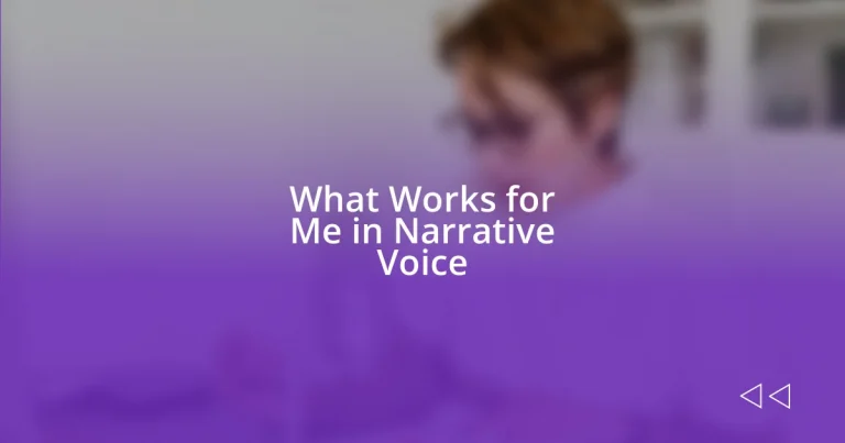 What Works for Me in Narrative Voice