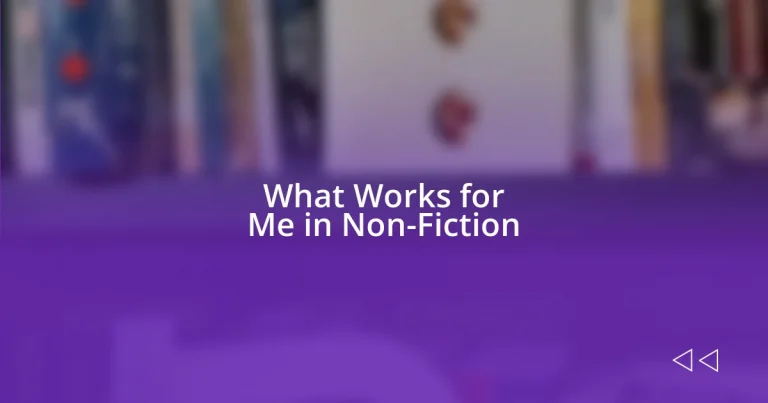 What Works for Me in Non-Fiction