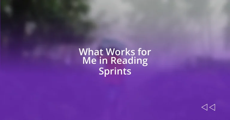 What Works for Me in Reading Sprints