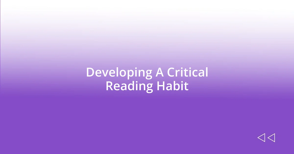 Developing A Critical Reading Habit