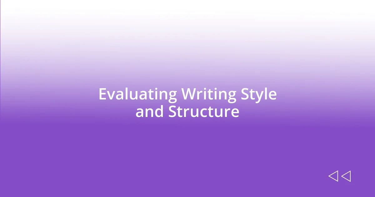 Evaluating Writing Style and Structure