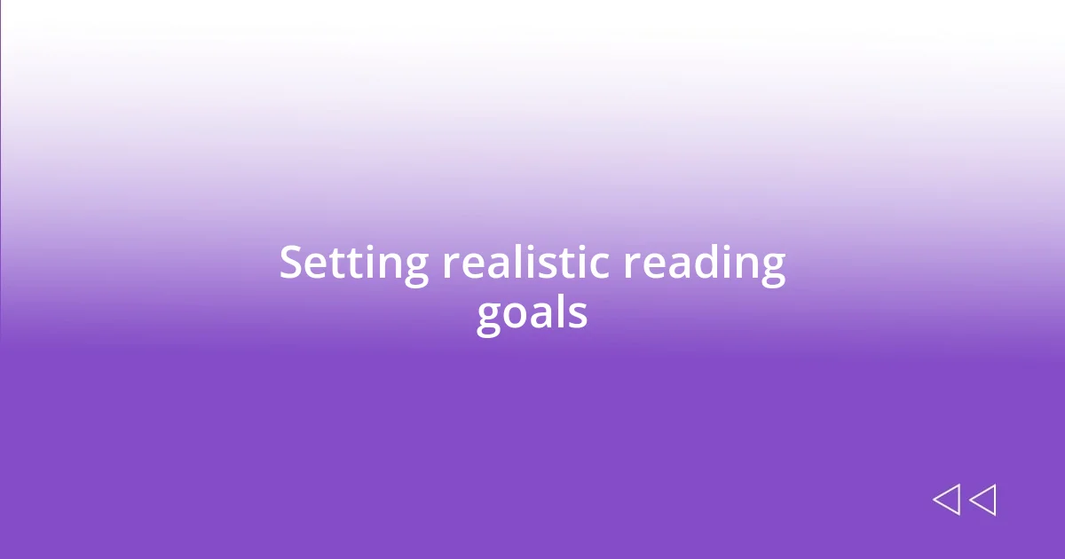 Setting realistic reading goals