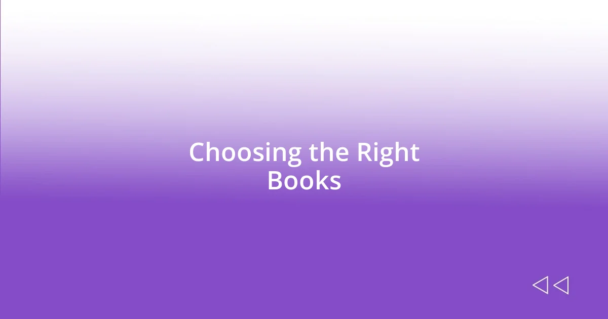 Choosing the Right Books