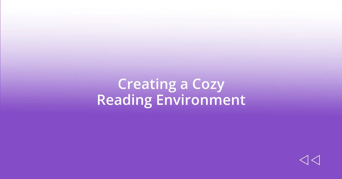 Creating a Cozy Reading Environment