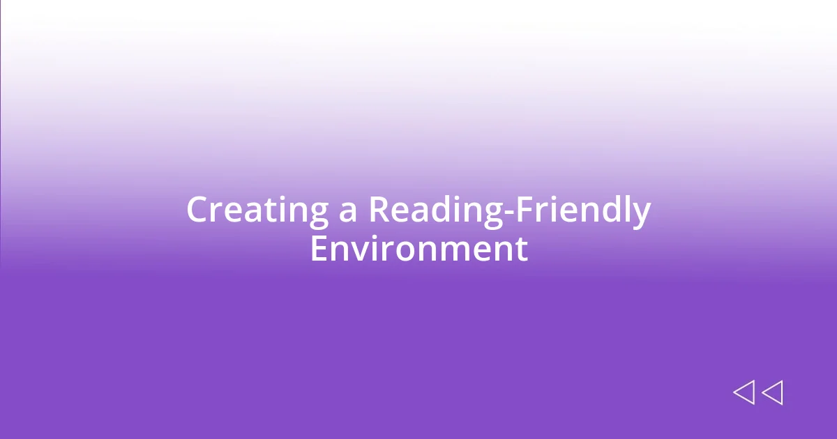 Creating a Reading-Friendly Environment