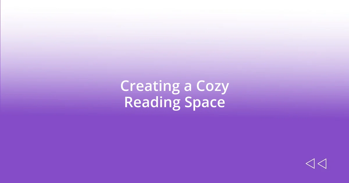 Creating a Cozy Reading Space