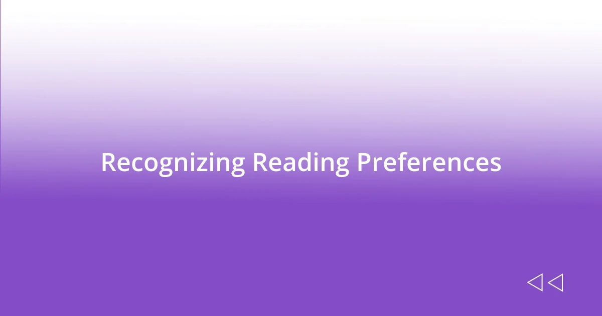 Recognizing Reading Preferences