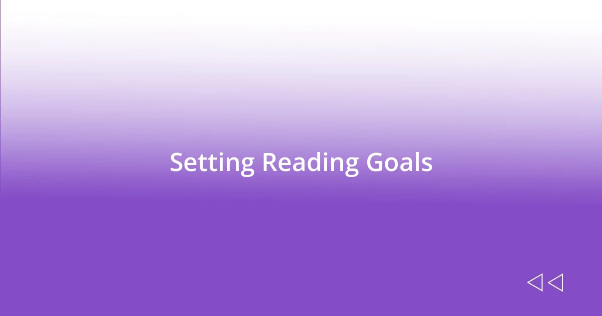 Setting Reading Goals