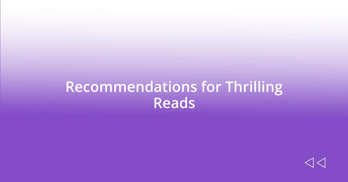 Recommendations for Thrilling Reads