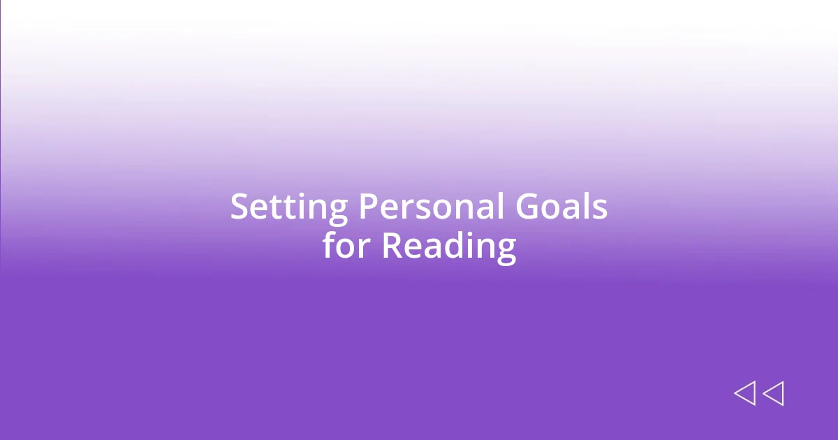 Setting Personal Goals for Reading