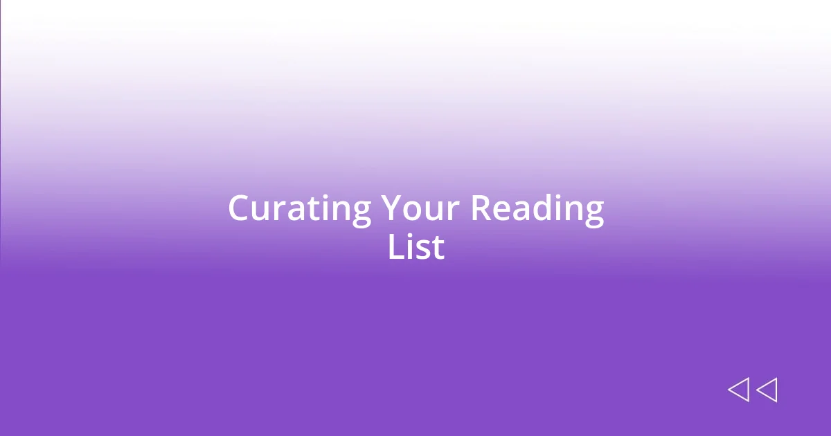 Curating Your Reading List