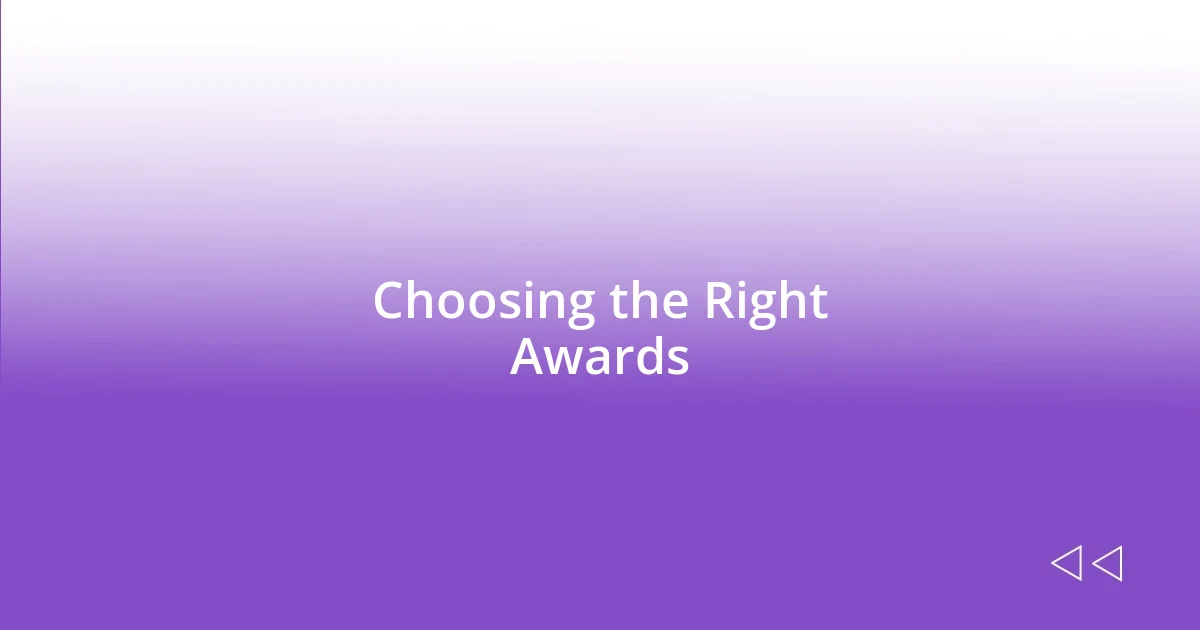 Choosing the Right Awards