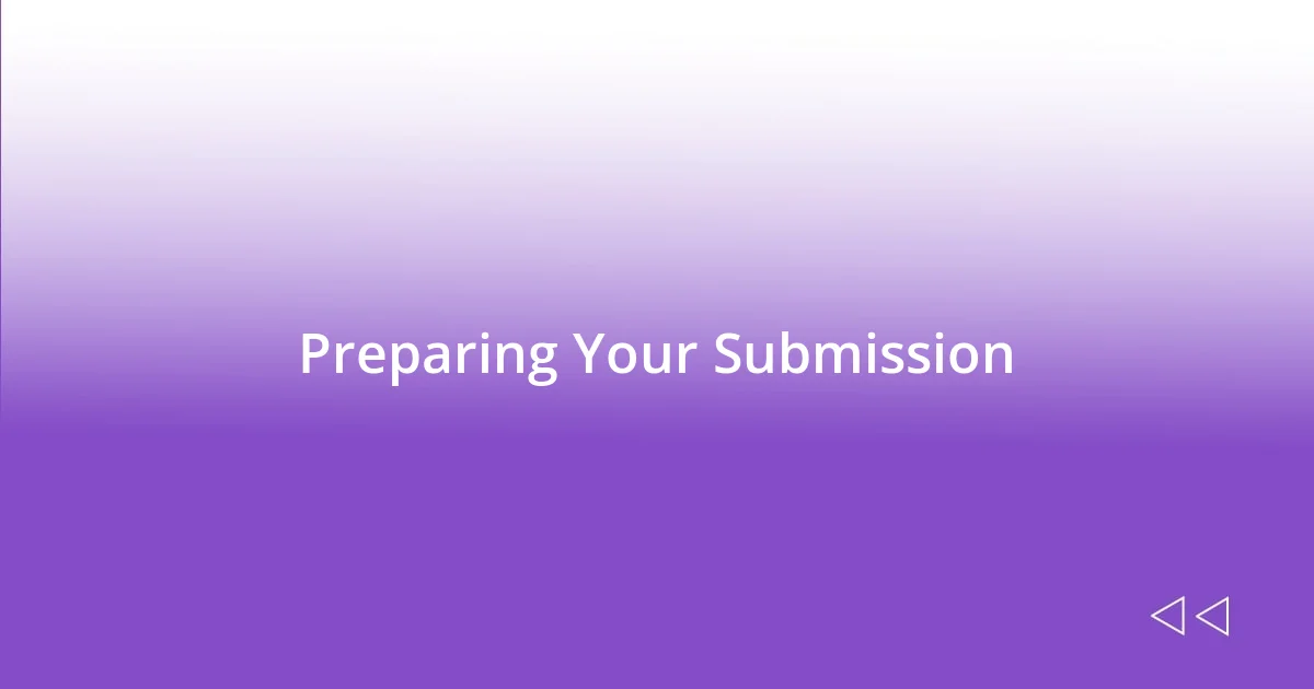 Preparing Your Submission