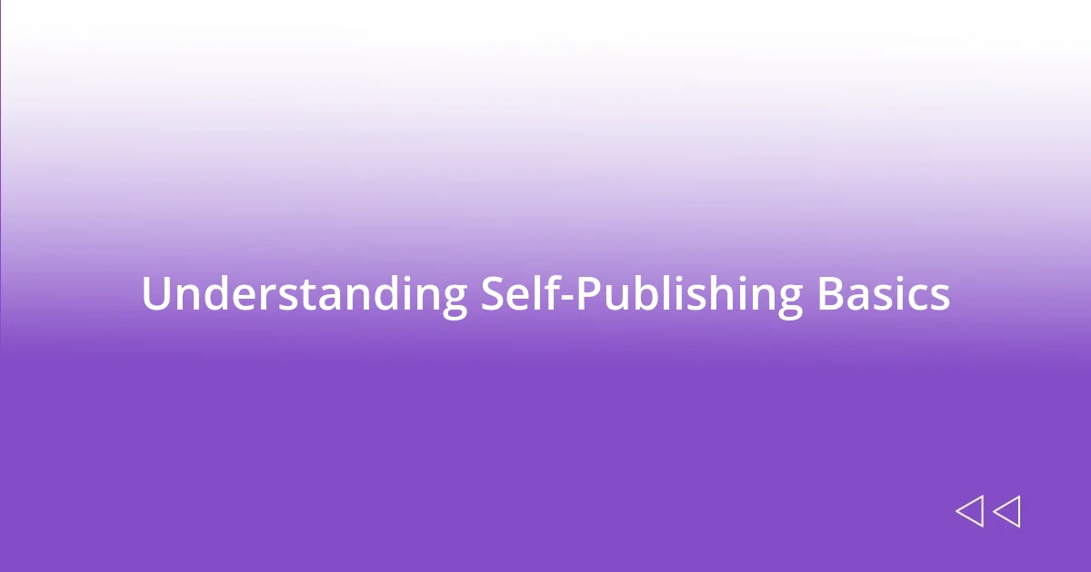 Understanding Self-Publishing Basics