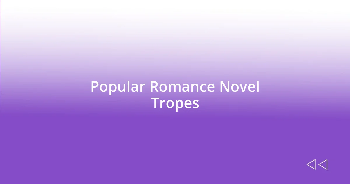 Popular Romance Novel Tropes