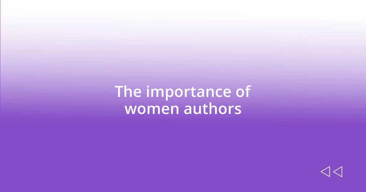 The importance of women authors