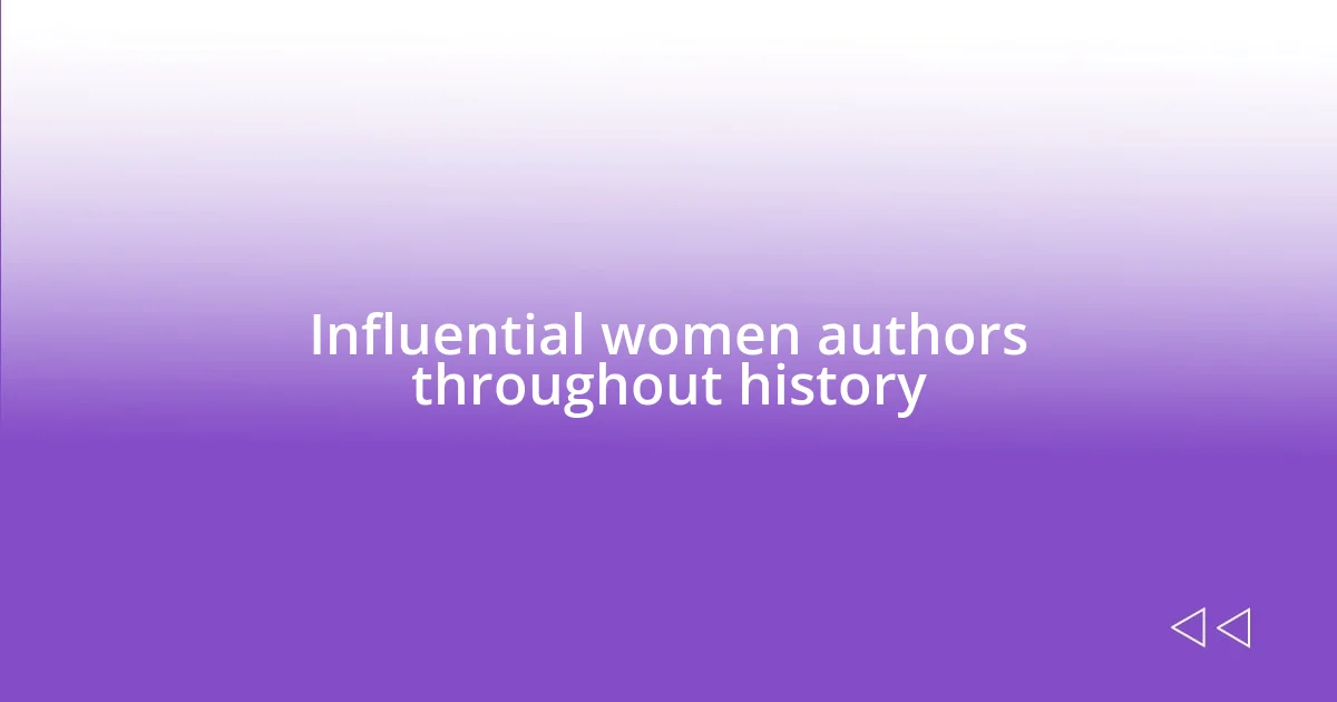 Influential women authors throughout history