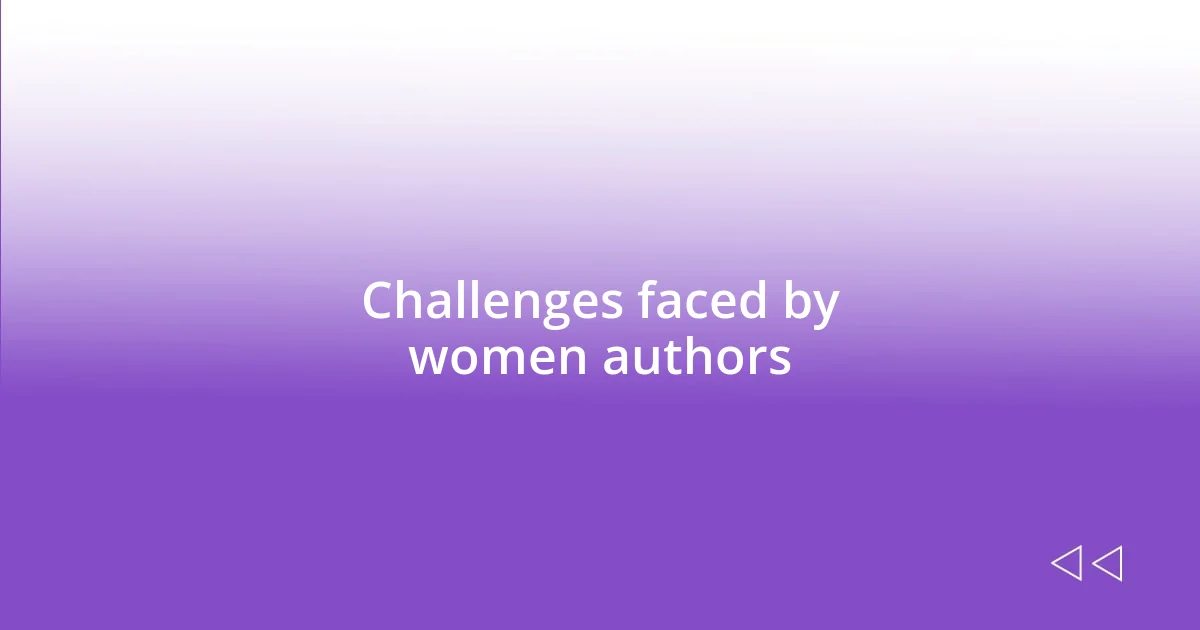 Challenges faced by women authors