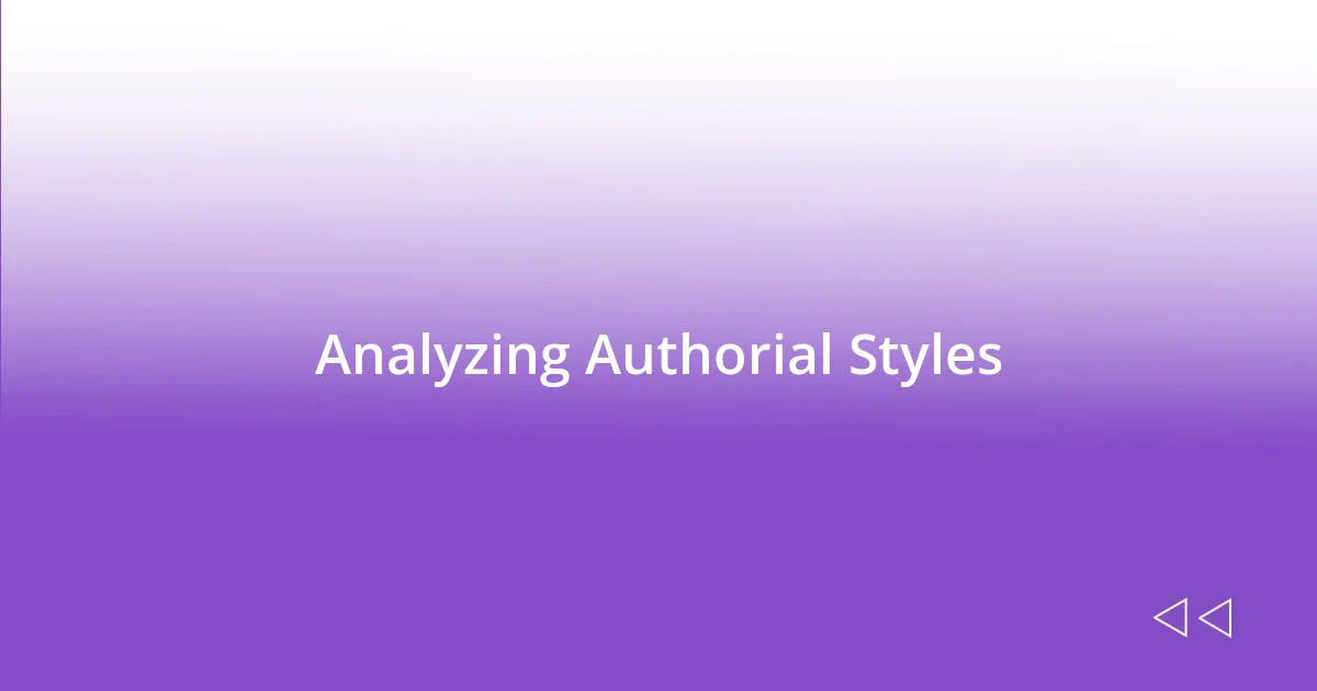 Analyzing Authorial Styles