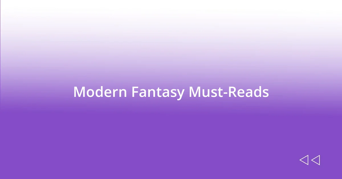 Modern Fantasy Must-Reads