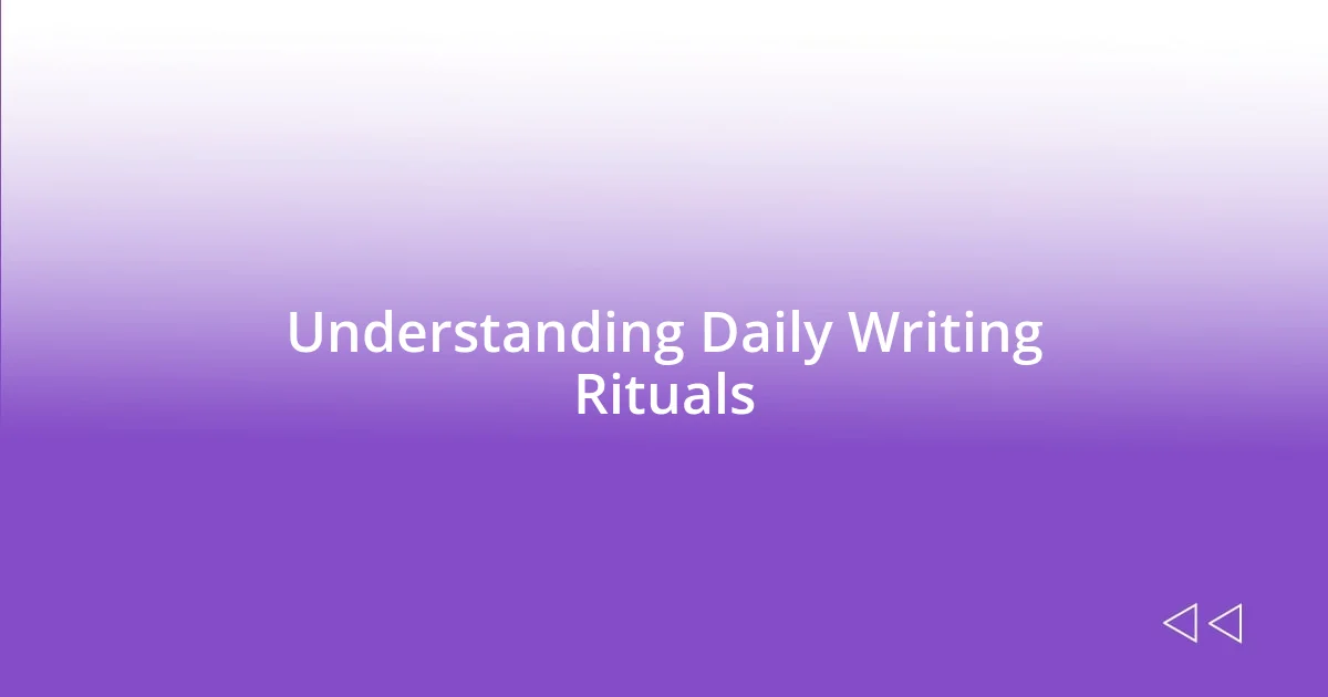 Understanding Daily Writing Rituals