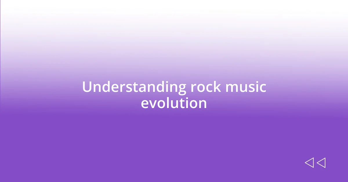 Understanding rock music evolution