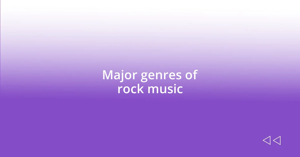 Major genres of rock music