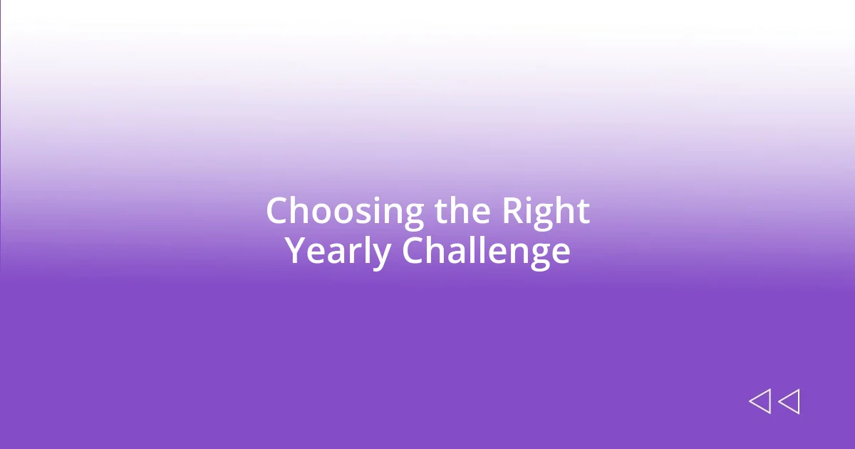 Choosing the Right Yearly Challenge