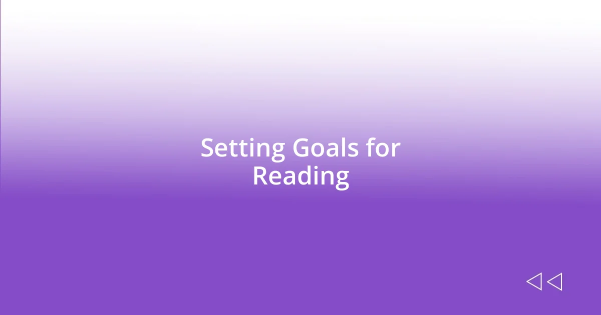 Setting Goals for Reading